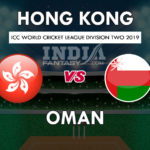 HK vs OMN Dream11 Prediction WCL Division Two Preview, Team News, Playing11