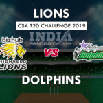 DOL vs HL Dream11 Prediction CSA T20 Challenge 2019 Preview, Team News, Playing11