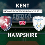 KET vs HAM Dream 11 Hindi Prediction रॉयल लंदन वनडे कप 2019 Team News, Playing 11