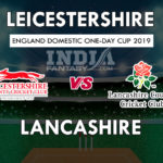 LEI vs LAN Dream11 Prediction English One Day Cup Preview, Team News, Playing11