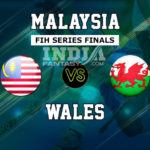 ML vs WAL Dream11 Hockey | Malaysia vs Wales FIH Series Finals Preview, Fantasy Team Prediction