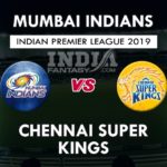 CSK vs MI Dream11 Hindi Prediction, आईपीएल 2019, Team News, Playing 11