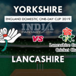 YOR vs LAN Dream11 Prediction English One Day Cup Preview, Team News, Playing11
