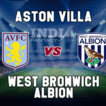 AVL vs WBA Dream11 Match Preview, Team News, Lineups