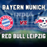 BAY vs RBL Dream11 Team Prediction | DFB Pokal Final– RB Leipzig vs Bayern Munich Fantasy Team News