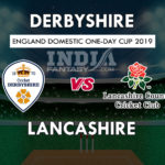 DER vs LAN Dream11Hindi Prediction, रॉयल लंदन वनडे कप, Team News, Playing 11