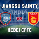 JNG vs HBI Dream11 Team Prediction | Chinese Super League– Hebei CFFC vs Jiangsu Sainty Fantasy Team News