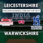 LEI vs WAS Dream11 Prediction English One Day Cup Preview, Team News, Playing11