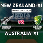 AUS-XI vs NZ-XI Dream11 Prediction | 2nd Warm-up match Preview| Fantasy Team News, Playing 11