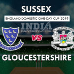 SUS vs GLO Dream 11 Hindi Prediction रॉयल लंदन वनडे कप 2019 Team News, Playing 11