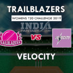 TRA vs VEL Dream 11 Hindi Prediction विमेंस टी20 चैलेंज 2019 Team News, Playing 11