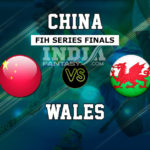CHN vs WAL Dream11 Hockey | China vs Wales FIH Series Finals Preview, Fantasy Team Prediction