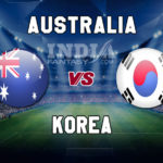 AUS vs KOR Dream11 Team Prediction | International Friendlies – South Korea vs Australia Fantasy Team News