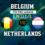BEL vs NED Dream11 Hockey Prediction FIH Pro League Men’s, 4 November
