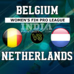 BEL-W vs NED-W Dream11 Prediction | Women’s FIH Pro League Match Preview | Fantasy Team, Team News