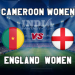 CMR-W vs ENG-W Dream11 Team Prediction | FIFA Women’s World Cup 2019 – England vs Cameroon, Fantasy Team News