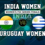 IND-W vs URU-W Dream11 Hockey | India vs Uruguay Women FIH Series Finals Preview, Fantasy Team Prediction