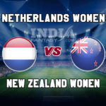 NED-W vs NZ-W Dream11 Team Prediction | FIFA Women’s World Cup 2019 – New Zealand vs Netherlands Fantasy Team News