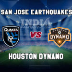 SJ vs HD Dream11 Team Prediction | Major League Soccer, San Jose vs Houston Dynamo, Fantasy Team News