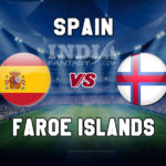SPA vs FAI Dream11 Team Prediction | UEFA Euro Qualifiers – Faroe Islands vs Spain Fantasy Team News