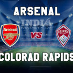 ARS vs CR Dream11 Team Prediction | Club Friendlies – Arsenal vs Colorado Rapids, Fantasy Team News