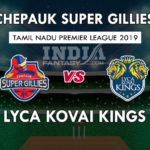 CHE vs LYC Dream11 Match Prediction 13th Match | TNPL 2019 Team News, Playing11 | Fantasy Cricket Tips