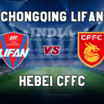 CHQ vs HBI Dream11 Team Prediction | Chinese Super League – Hebei CFFC vs Chongqing Dangdai Lifan F.C., Fantasy Team News