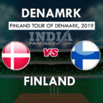 DEN vs FIN Dream11 Match Prediction 1st & 2nd T20I | Dream11 Playing11 | Fantasy Cricket Tips