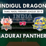DIN vs MAD Dream Match Prediction | Tamil Nadu Premier League 2019 | TNPL Fantasy Team
