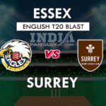 ESS vs SUR Dream11 Match Prediction English T20 Blast, Team News, Playing 11