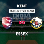 KET vs ESS Dream11 Match Prediction | Vitality Blast 2019, Team News, Playing 11