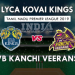 LYC vs VBK Dream11 Match Prediction 4th Match | TNPL 2019 Team News, Playing11 | Fantasy Cricket Tips