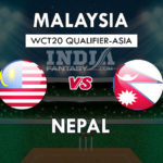 MAL vs NEP Dream11 Match Prediction | WT20 Qualifier Asia 2019 Playing11, Squads, Fantasy Team News