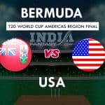 BER vs USA Dream11 Match Prediction Grand League Teams | America’s Region Final 2019