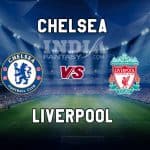 CHE vs LIV Dream11 Team Prediction | UEFA Super Cup 2019 – Chelsea vs Liverpool, Fantasy Team News