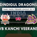 DIN vs VBK Dream11 Match Prediction | Tamil Nadu T20 2019, Squads, Fantasy Team News