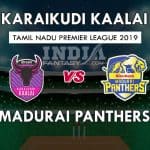 KAR vs MAD Dream11 Match Prediction | TNPL 2019 Fantasy Team News, Playing 11