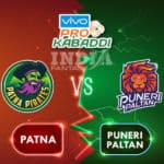 PAT vs PUN Dream11 Team Prediction Pro Kabaddi League, Preview, News, Lineups