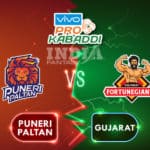 PUN vs GUJ Dream11 Team Prediction Pro Kabaddi League, Preview, News, Lineups