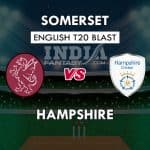 SOM vs HAM Dream11 Match Prediction | T20 Vitality Blast 2019 Match Preview, Playing11 Team News