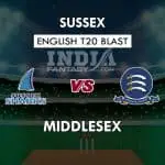 SUS vs MID Dream11 Match Prediction | T20 Vitality Blast 2019 Match Preview, Playing11, Team News