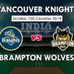 VK vs BRW Dream11 Match Prediction | Global T20 League – Brampton Wolves vs Vancouver Knights – Playing11, Squads, Fantasy Team News