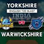 YOR vs WAS Dream11 Match Prediction | T20 Vitality Blast 2019 | Fantasy Team News