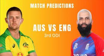AUS vs ENG Today Match Prediction for Australia vs England 3rd ODI – Who Will Win Australia vs England?