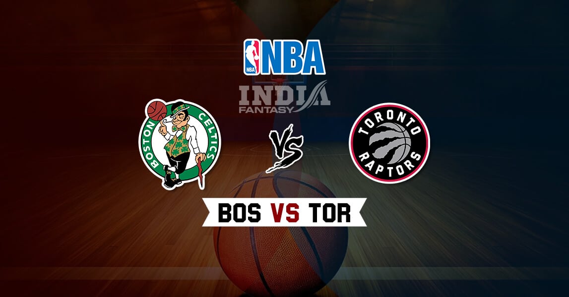 TOR vs BOS  Dream11 Match Prediction – Fantasy NBA | Toronto Raptors vs Boston Celtics | December 25, 2019