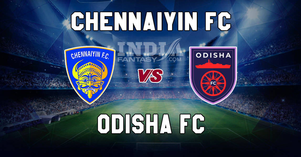 Cfc Vs Ods Dream11 Match Isl 2019 20 Chennaiyin Fc Vs Odisha Fc