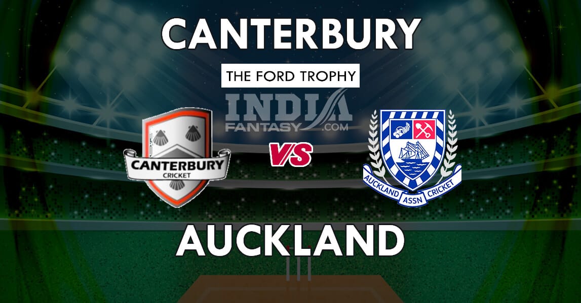CTB vs AUK Dream11 Match Prediction | Ford Trophy 2019 | Team News, Playing11, Fantasy Team