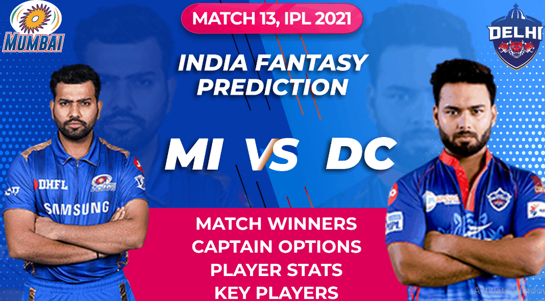 VIDEO: DC vs MI Dream11 DC vs MI IPL 2021 Prediction Tips Captain Options Stats