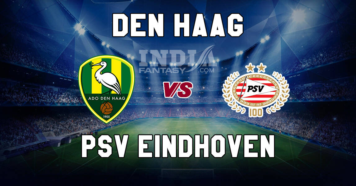 DEH vs PSV Dream11