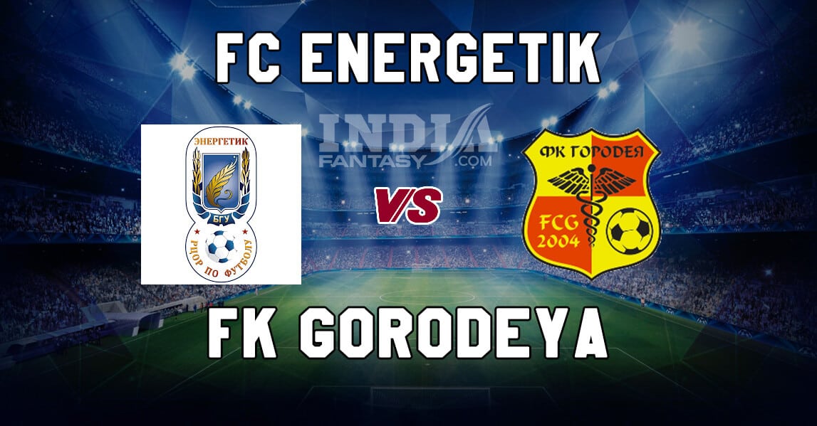 ENG vs GOR Dream11 Match Prediction | Belarus Premier League | Fantasy Football Preview & Line-ups